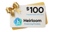 Heirloom $100 Transferrable Gift Card