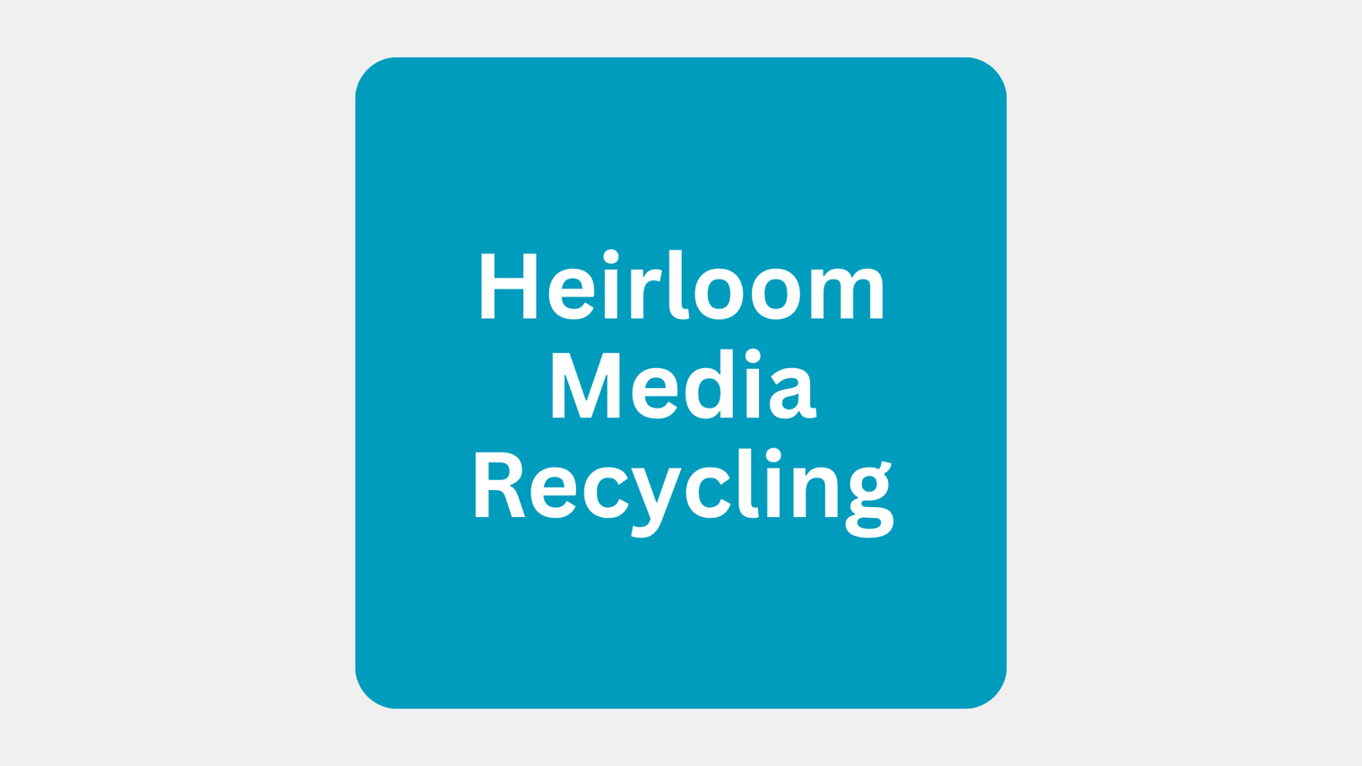 Heirloom Recycling