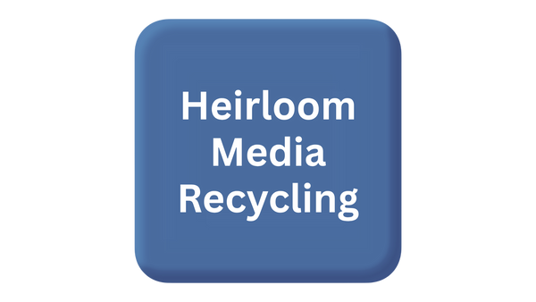 Heirloom Media Recycling